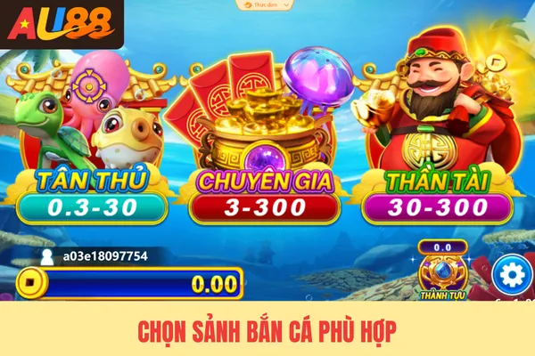 Chọn sảnh bắn cá phù hợp