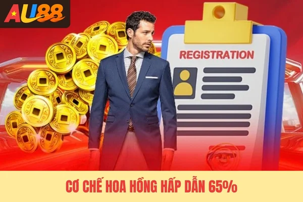 Cơ chế hoa hồng hấp dẫn 65% Cơ chế hoa hồng hấp dẫn 65%