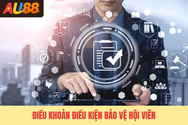 Điều khoản điều kiện bảo vệ hội viên