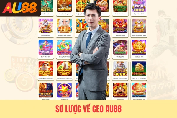 Sơ lược về CEO Au88