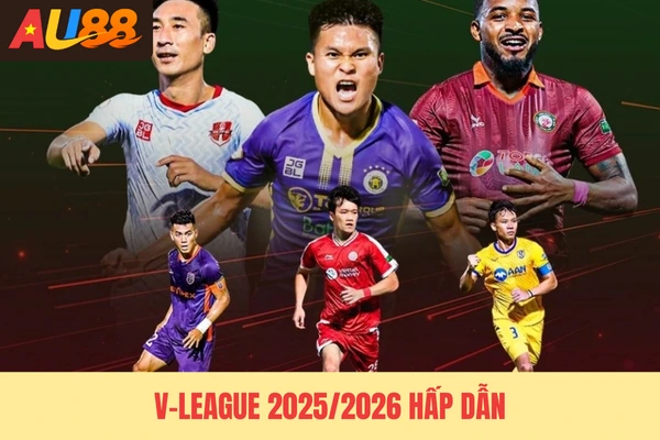 V-League 2025/2026 hấp dẫn